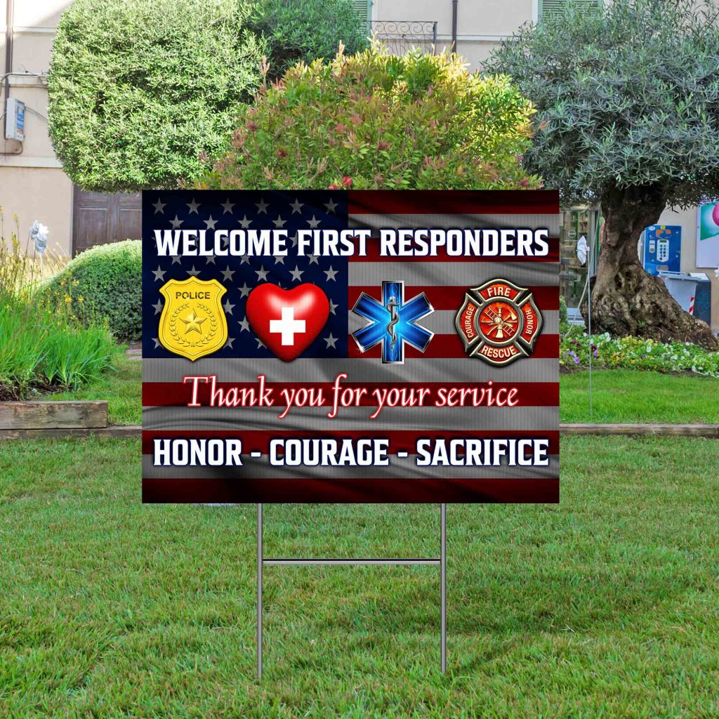 First Responder Honor Courage Sacrifice Yard Sign