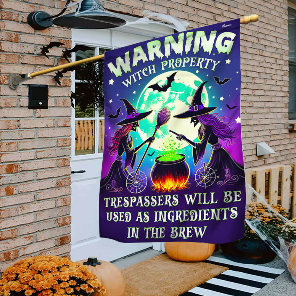 Halloween Witch Flag Witch Property Trespassers Will Be Used As Ingredients In The Brew Witchcraft Flag