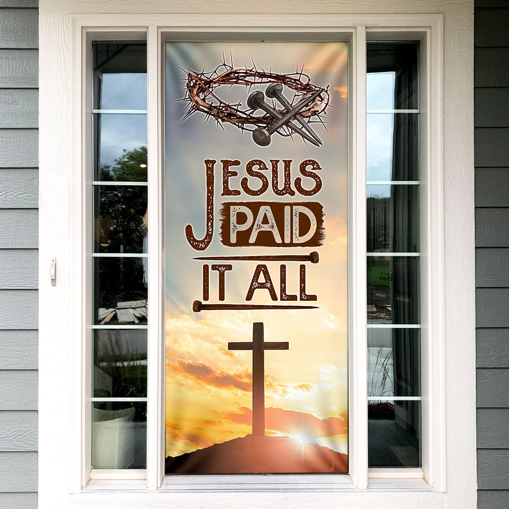 Jesus Door Cover Christian Jesus Paid It All Door Decor