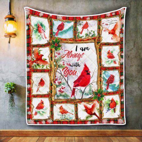 Best Christmas Gifts For Dad Cardinal Quilt Blanket I Am Always With You