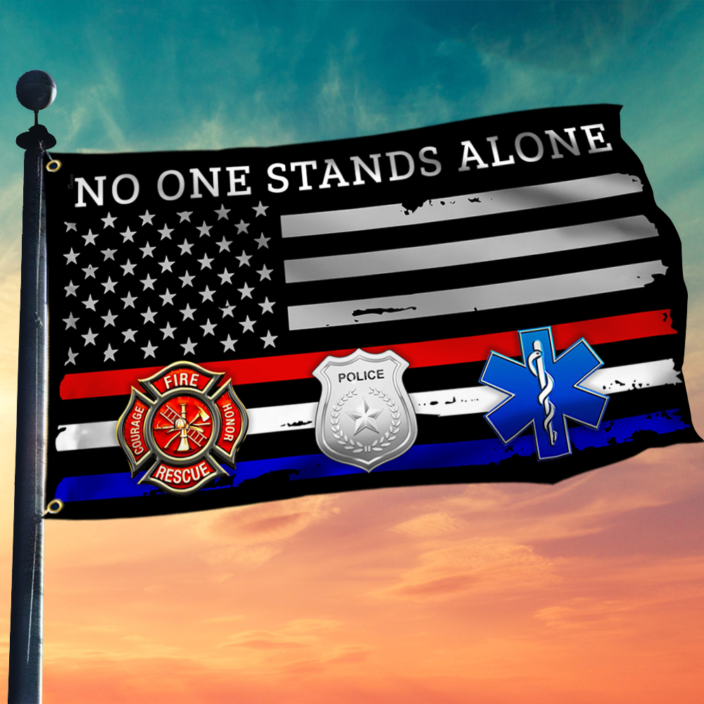 Firefighter EMT Police Flag No One Stands Alone First Responder Grommet Flag