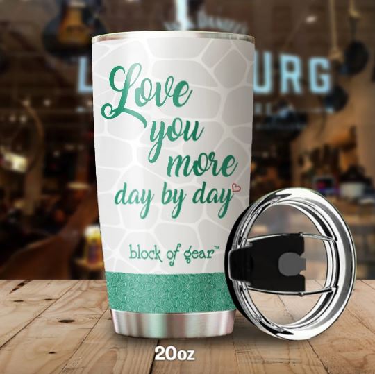 Love you more day by day tumbler for mom gifts for mom