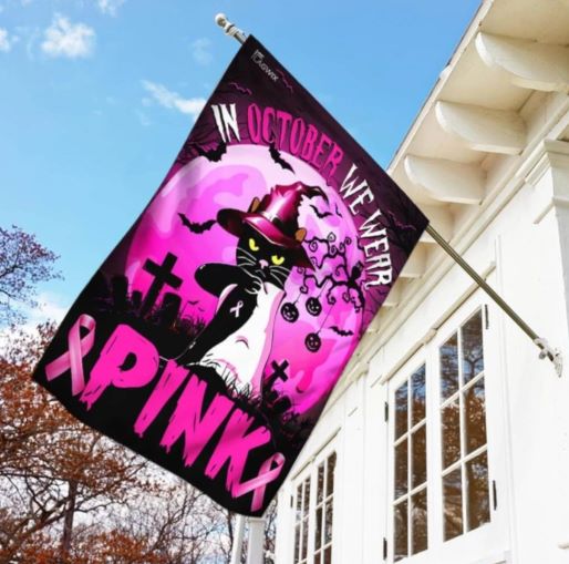 we wear pink breast cancer flag