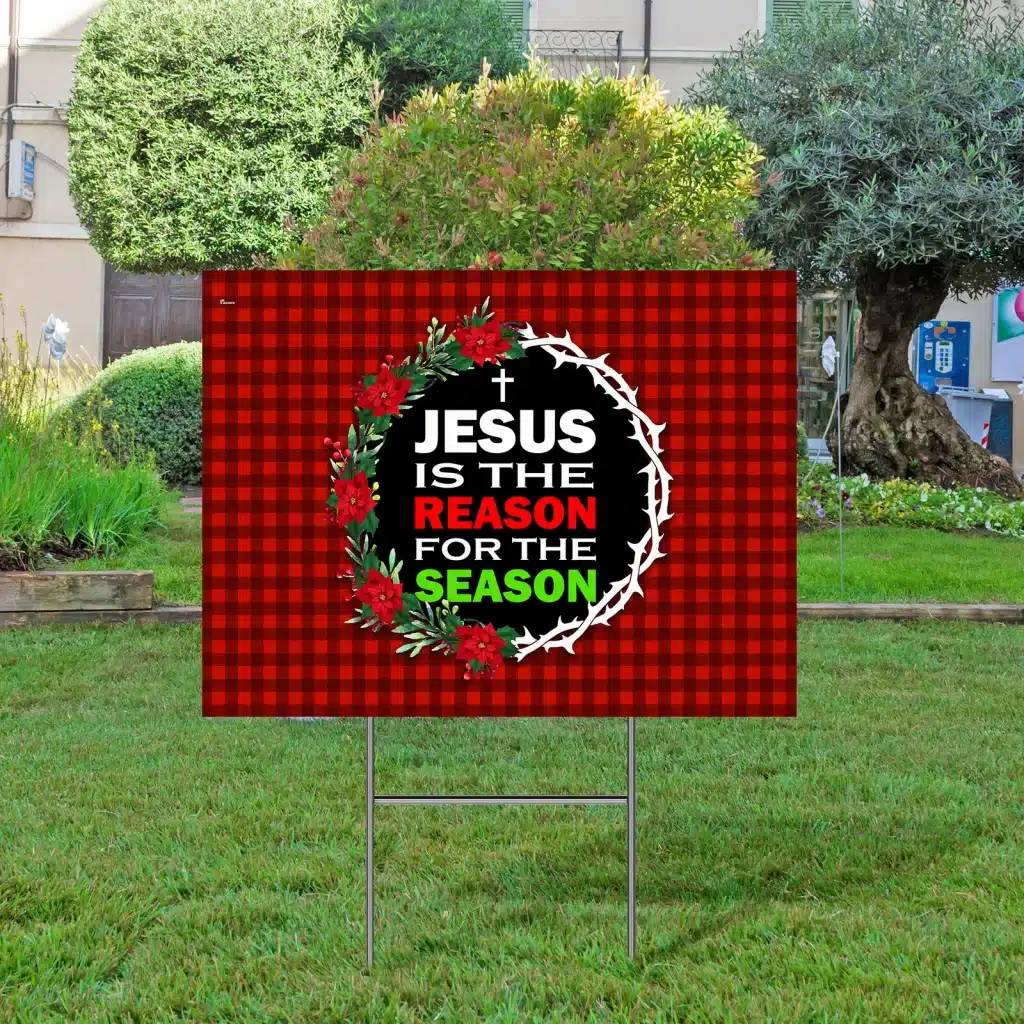 Jesus Is The Reason For The Season Christmas Yard Sign