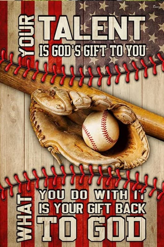 Baseball Flag Your Talent Is God’s Gift