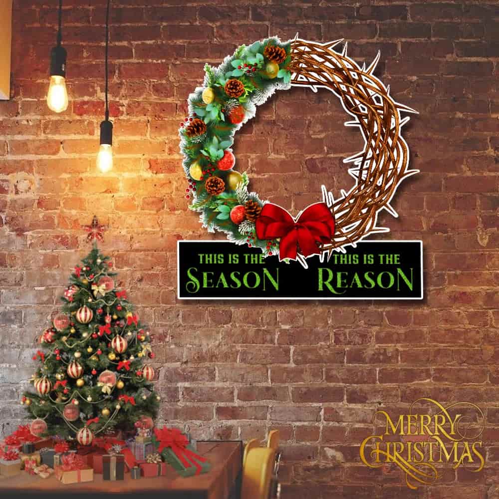 Christmas Hanging Metal Sign This Is The Season This Is The Reason