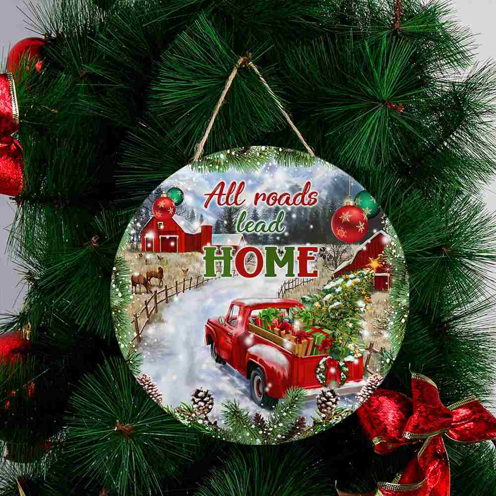 Christmas Round Wooden Sign Red Truck All Roads Lead Home