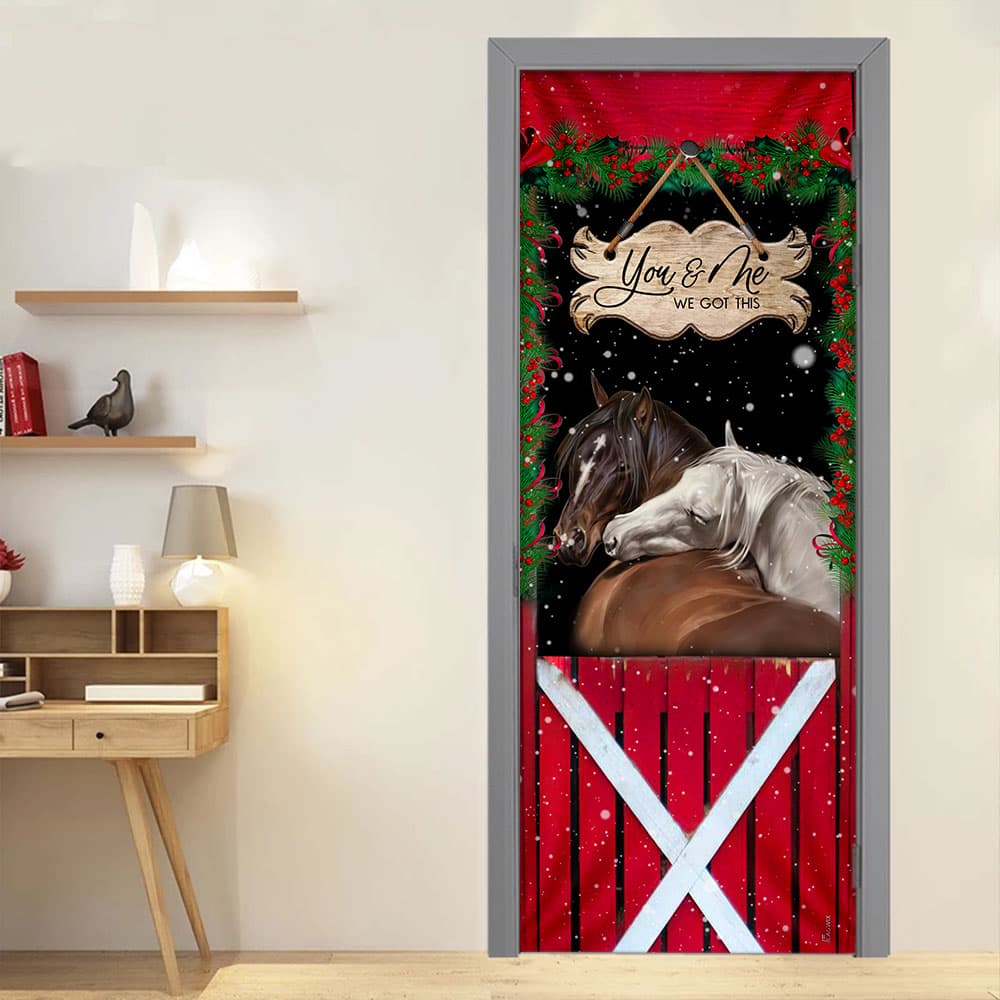 Horse Christmas You & Me We Got This Door Cover