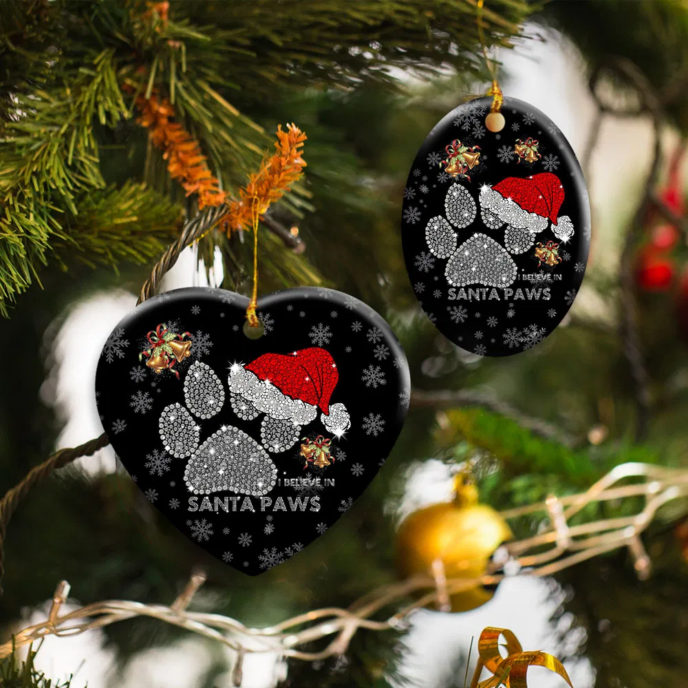 I Believe In Santa Paws. Christmas Dog Lovers Ceramic Ornament