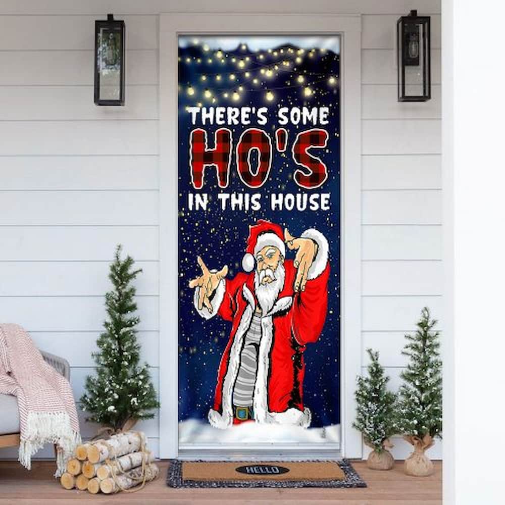 There’s Some Ho’s In This House. Santa Claus Christmas Door Cover