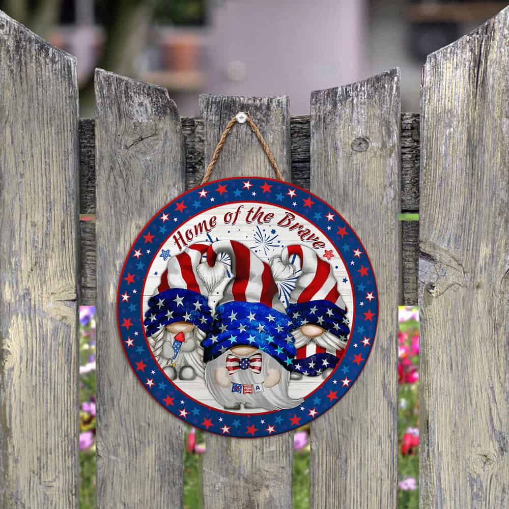 Home of the Brave Patriotic Gnome Round Wooden Sign