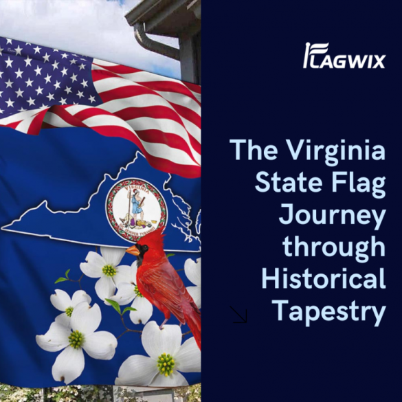 The Virginia State Flag Journey through Historical Tapestry