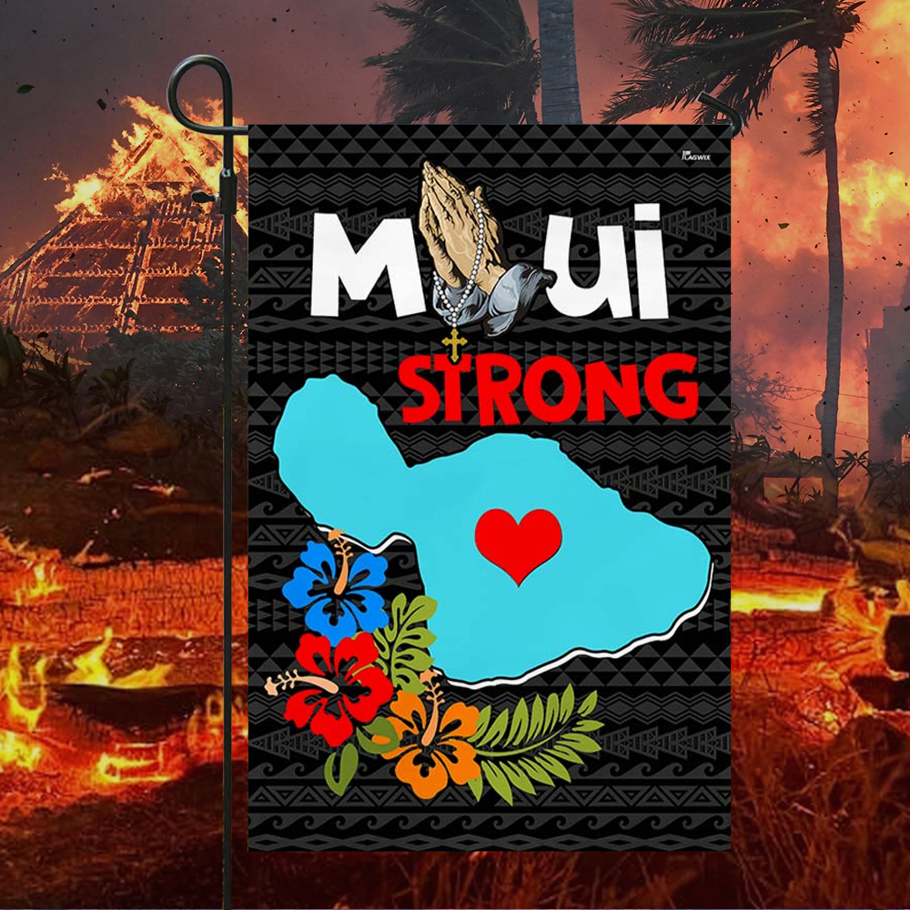 Maui Strong Flag Pray For Lahaina Maui Support For Hawaii TQN1618F