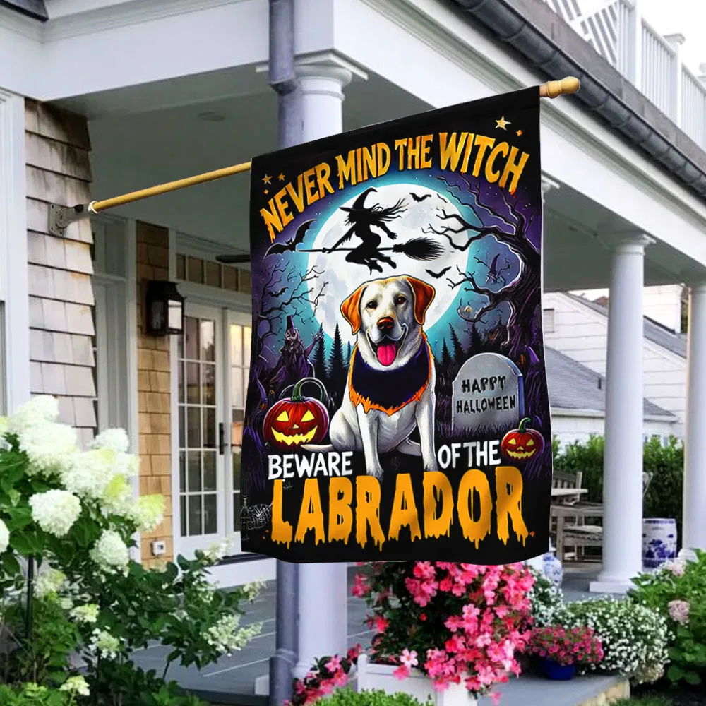 Labrador Halloween Flag Never Mind The Witch Beware Of The Labrador Flag