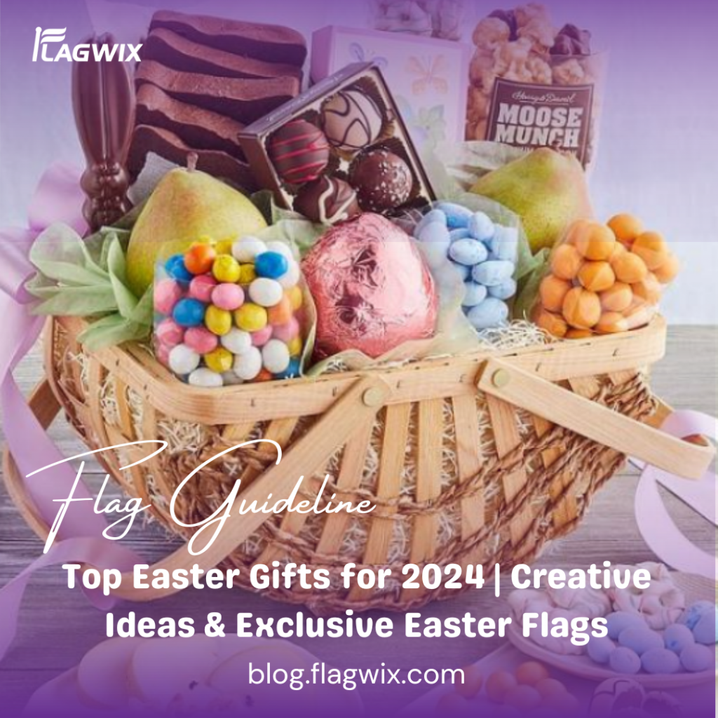 Top Easter Gifts for 2024 | Creative Ideas & Exclusive Easter Flags