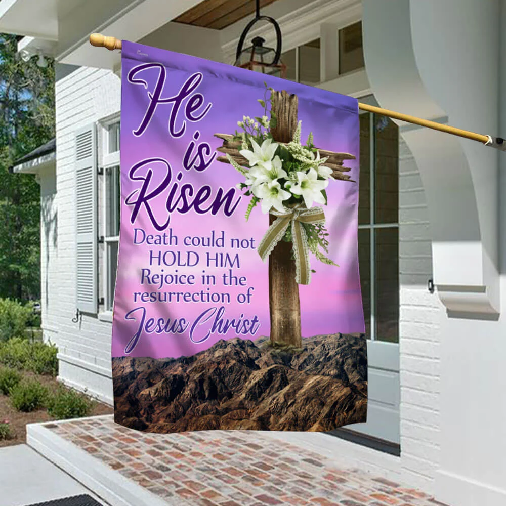 Easter Day Christian Flag He Is Risen Death Could Not Hold Him Rejoice In The Resurrection Of Jesus Christ Flag