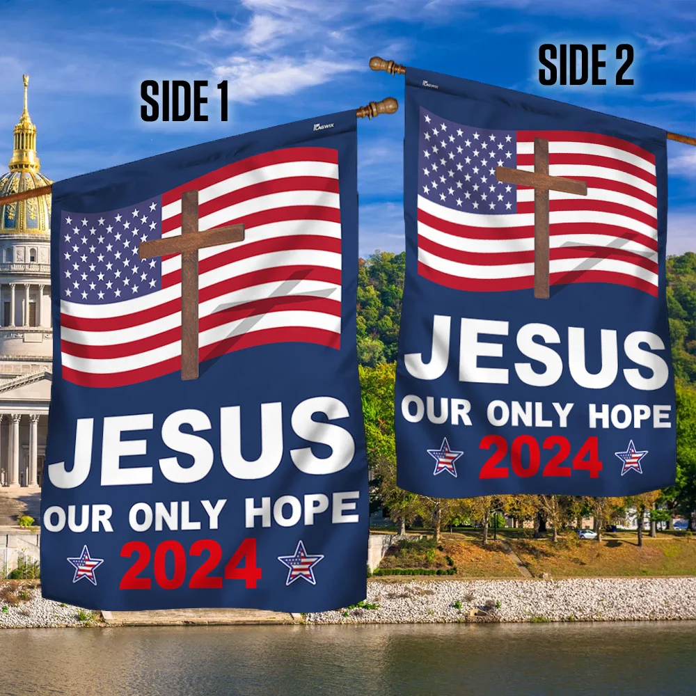 FLAGWIX Jesus 2024 Our Only Hope Flag