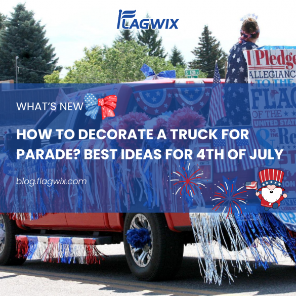 How To Decorate A Truck For Parade? Best Ideas For 4th of July