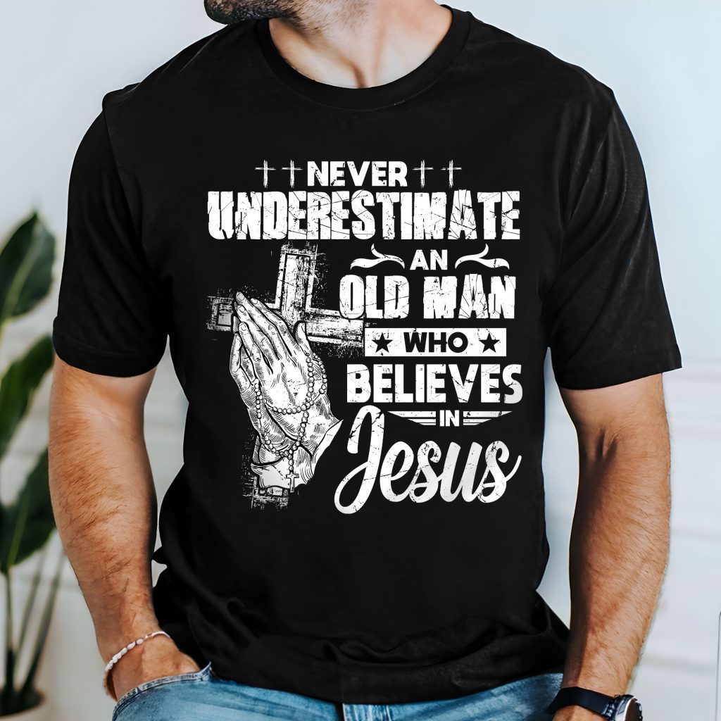 Vintage Men Bible, Christian Gift, Never Underestimate an Old Man Who Believes in Jesus T-shirt