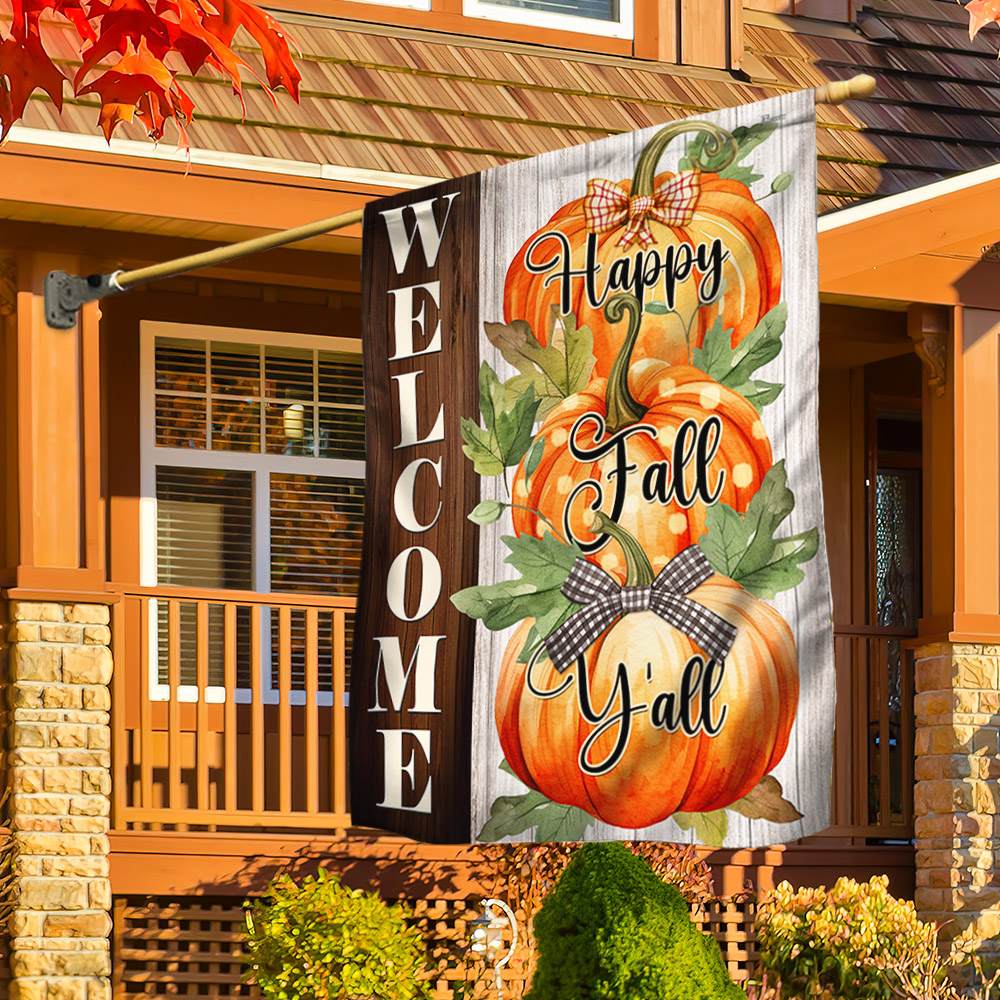 Fall Pumpkins Flag Welcome Fall Happy Fall Y’all Flag