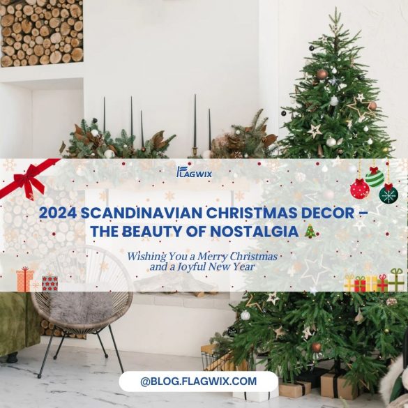 2024 Scandinavian Christmas Decor – The Beauty of Nostalgia