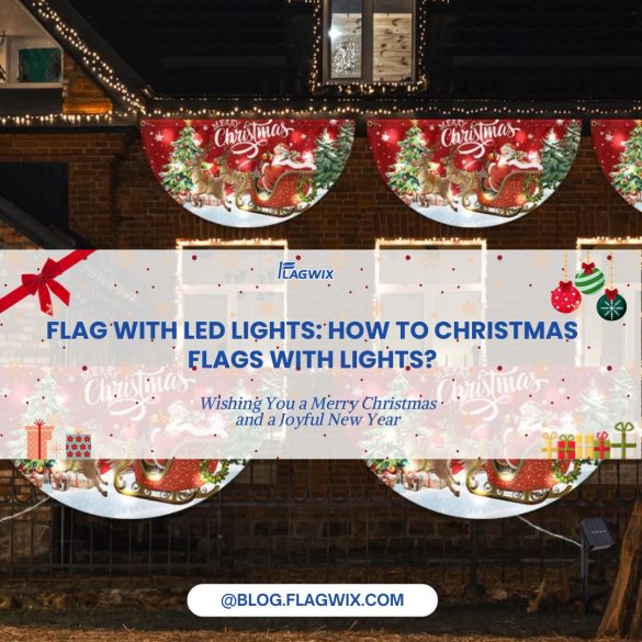 Flag With LED Lights_ How To Christmas Flags With Lights