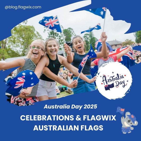 Australia Day 2025 Celebrations & Flagwix Australian Flags