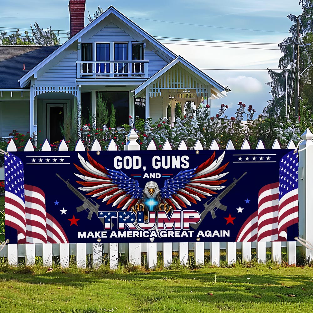 God Guns and Trump MAGA Patriotic American Fence Banner