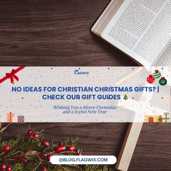 No Ideas for Christian Christmas Gifts Check our Gift Guides