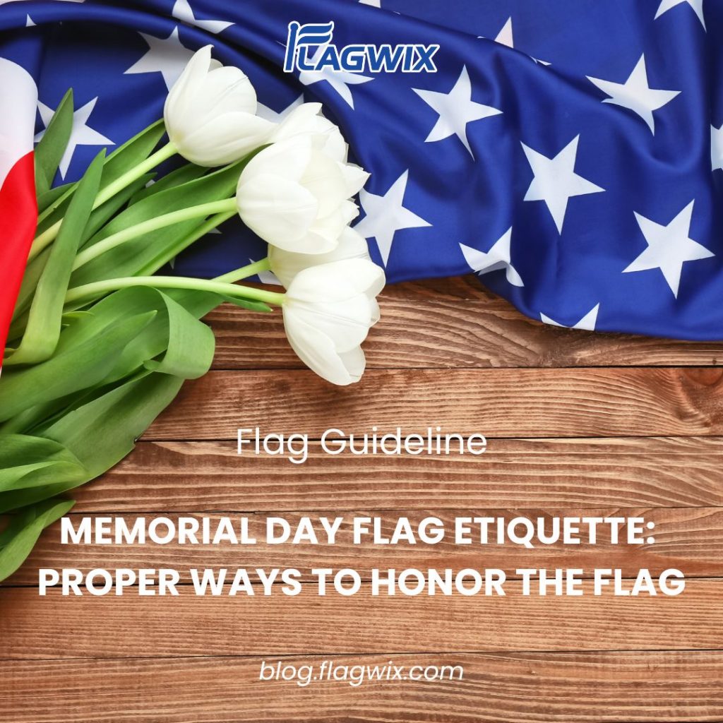 Memorial Day Flag Etiquette